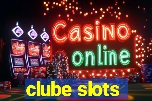 clube slots